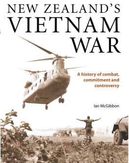 Ian McGibbon New Zealands Vietnam War: A history of combat, commitment and controversy