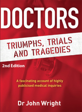 John Wright Doctors: Triumphs, Trials and Tragedies