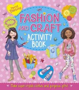 Katy Jackson Pretty Fabulous: Fashion & Craft Activity Book: Make super-stylish clothes and gorgeous gifts