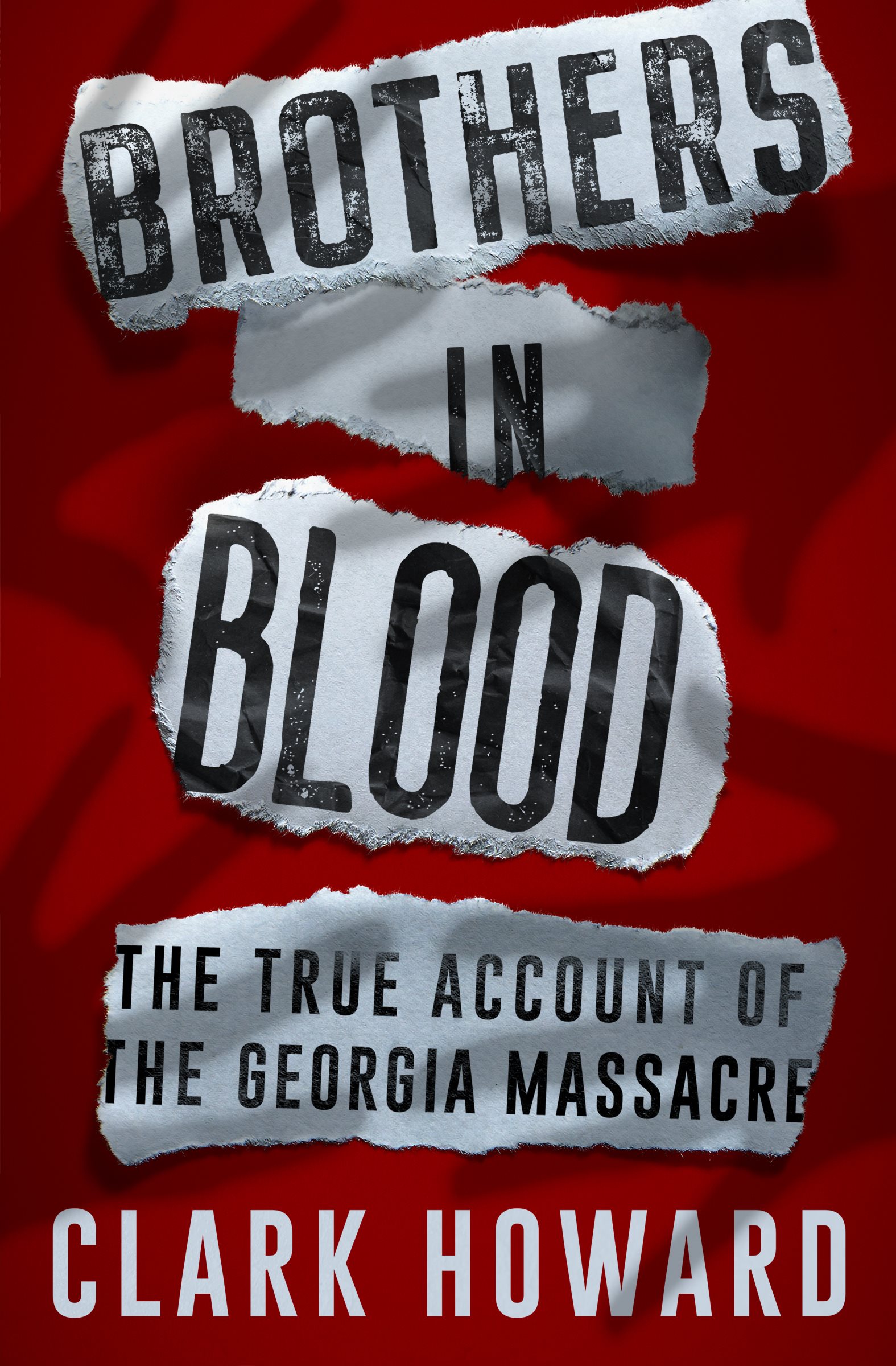 Brothers in Blood The True Account of the Georgia Massacr - photo 1