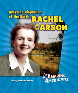 Mary Dodson Wade - Amazing Champion of the Earth Rachel Carson