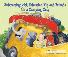 Jill Anderson Subtracting with Sebastian Pig and Friends on a Camping Trip