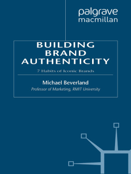 Michael Beverland - Building Brand Authenticity: 7 Habits of Iconic Brands