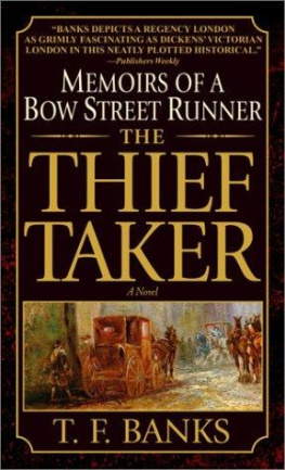 T.F. Banks - The Thief-Taker: Memoirs of a Bow Street Runner