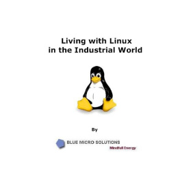 Elaiya Iswera Lallan - Living with Linux in the Industrial World