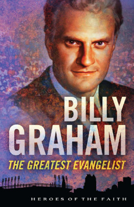 Sam Wellman - Billy Graham: The Greatest Evangelist