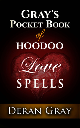 Deran Gray - Grays Pocket Book of Hoodoo Love Spells