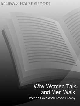 Patricia Love - Why Women Talk and Men Walk: How to Improve Your Relationship Without Discussing It