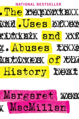 Margaret MacMillan - The Uses and Abuses of History