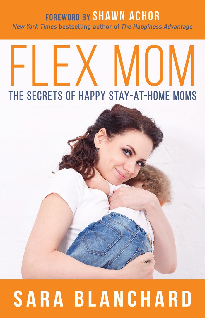 FLEX MOM Advance Praise Flex Mom gives you permission and teaches you to - photo 1