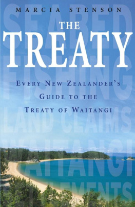 Marcia Stenson - The Treaty: Every New Zealanders Guide To The Treaty Of Waitangi