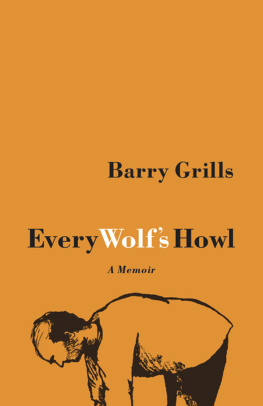 Barry Grills - Every Wolfs Howl