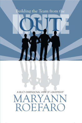 Maryann Roefaro - Building the Team from Inside Out: A Multi-dimensional View of Leadership