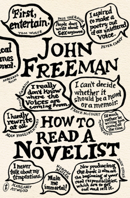 John Freeman - How to Read a Novelist