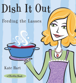 Kate Hart - Dish It Out: Feeding the Lasses