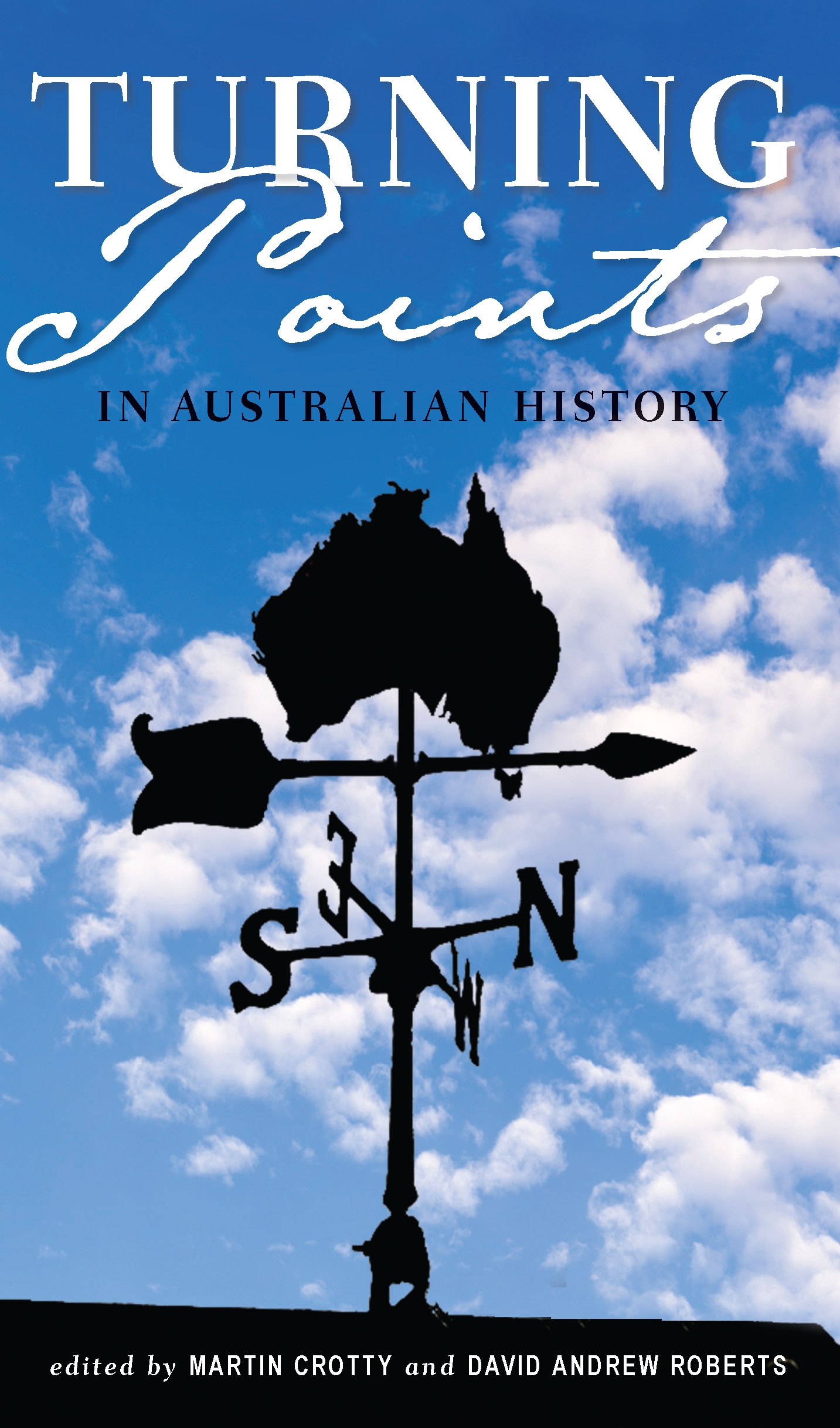 Table of Contents TURNING Points IN AUSTRALIAN HISTORY MARTIN CROTTY - photo 1