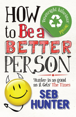 Seb Hunter How to Be a Better Person