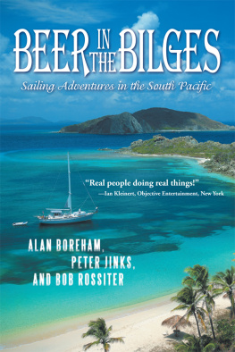 Alan Boreham - Beer in the Bilges: Sailing Adventures in the South Pacific