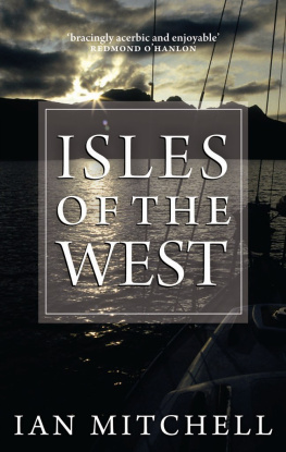 Ian Mitchell - Isles of the West: A Hebridean Voyage