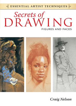 Craig Nelson - Secrets of Drawing: Figures and Faces