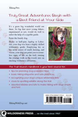 Ellen Eastwood - The Trail Hounds Handbook: Your Family Guide to Hiking with Dogs