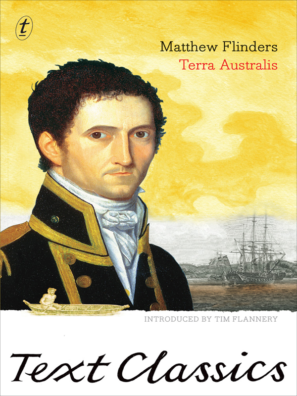 MATTHEW FLINDERS was born in England in 1774 After reading Robinson Crusoe as - photo 1