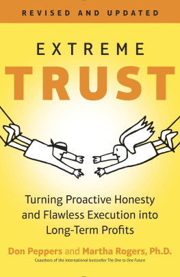 Don Peppers Extreme Trust: Honesty as a Competitive Advantage