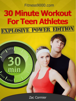 Zac Cormier - 30 Minute Workout For Teen Athletes: Explosive Power Edition