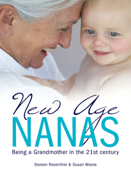 Doreen Rosenthal - New Age Nanas: Being a grandmother in the 21st Century