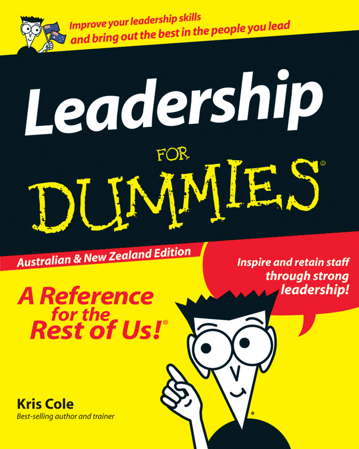Leadership For Dummies by Kris Cole Wiley Publishing Australia Pty Ltd - photo 1