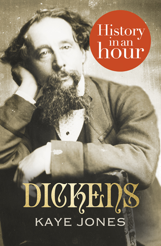 DICKENS History in an Hour Kaye Jones History in an Hour is a series of - photo 1