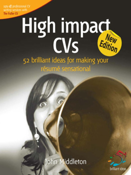 John Middleton - High impact CVs: 52 brilliant ideas for making your résumé sensational