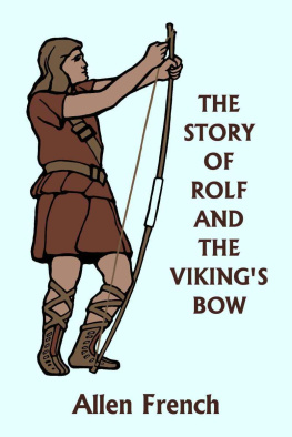 Allen French - The Story of Rolf and the Vikings Bow