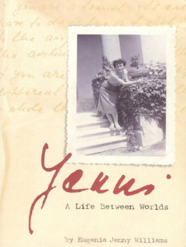 Eugenia Jenny Williams - Yenni: A Life Between Worlds