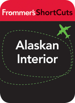 Frommers ShortCuts - Alaskan Interior