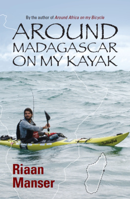 Riaan Manser - Around Madagascar on My Kayak