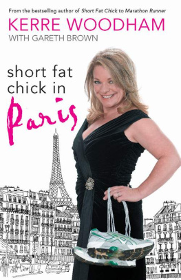 Kerre Woodham - Short fat chick in Paris