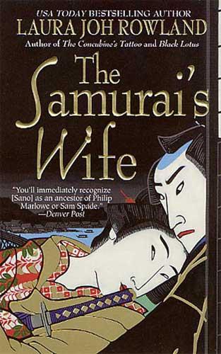 Laura Joh Rowland The Samurais Wife JAPAN Genroku Period Year 4 - photo 1