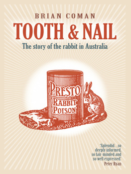 Brian Coman - Tooth and Nail: The Story of the Rabbit in Australia