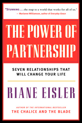 Riane Eisler The Power of Partnership: The Seven Relationships that Will Change Your Life