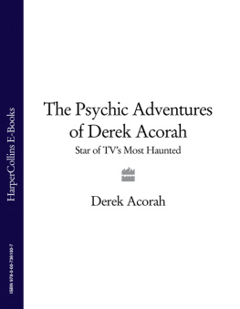 Derek Acorah The Psychic Adventures of Derek Acorah: Star of TVs Most Haunted