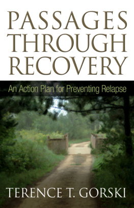 Terence T Gorski - Passages Through Recovery: An Action Plan for Preventing Relapse