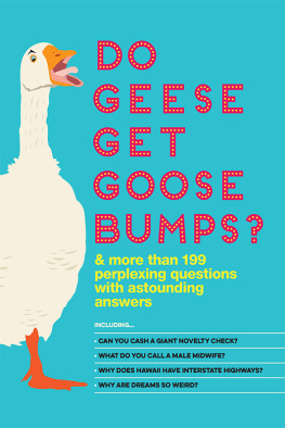 Bathroom Readers Institute - Do Geese Get Goose Bumps?: & More Than 199 Perplexing Questions with Astounding Answers