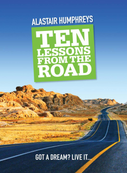 Alastair Humphreys - Ten Lessons from the Road