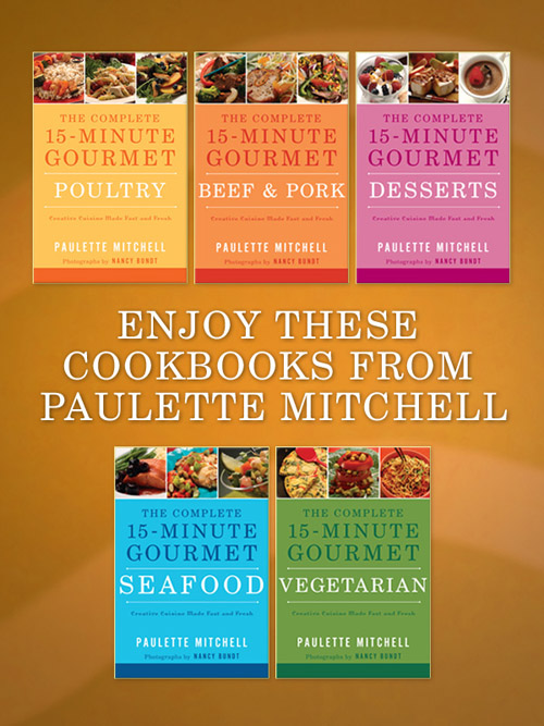 by Paulette Mitchell 2008 This cookbook is derived from The Complete 15-Minute - photo 1