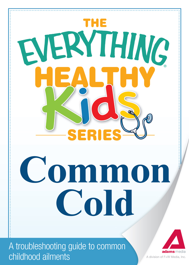 Common Cold A troubleshooting guide to common childhood ailments - image 1