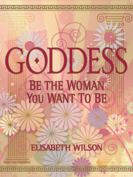 Infinite Ideas Goddess: Be the Woman You Want to Be