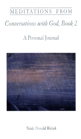 Neale Donald Walsch Meditations from Conversations with God, Book 2: A Personal Journal