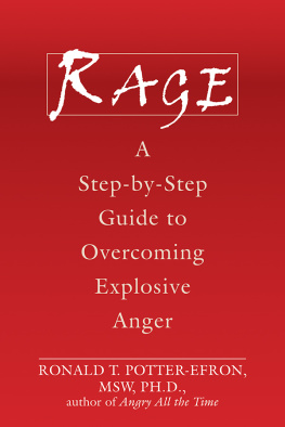 Ronald Potter-Efron - Rage: A Step-by-Step Guide to Overcoming Explosive Anger