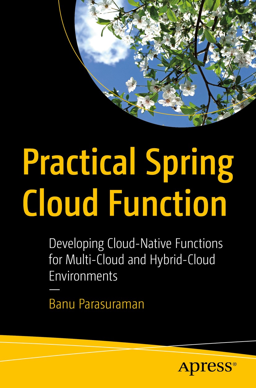 Book cover of Practical Spring Cloud Function Banu Parasuraman Practical - photo 1